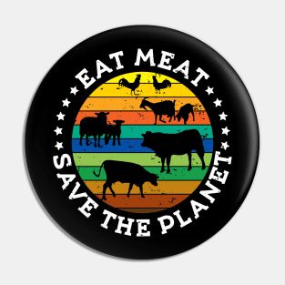 EAT MEAT SAVE THE PLANET Vintage Retro Original Design Pin