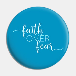 Faith over Fear Pin