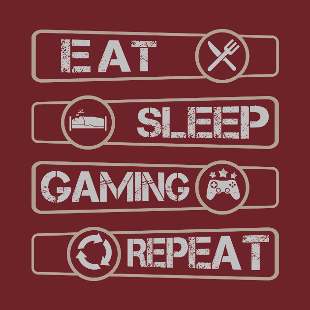 Eat,Sleep,Gaming,Repeat by NerdvannaLLC