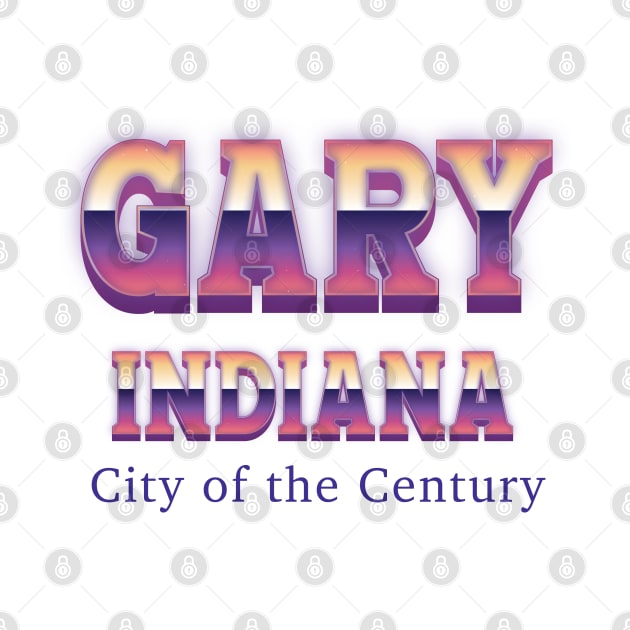 Gary Indiana by Easy On Me