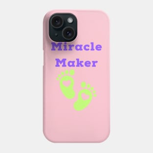 Miracle Maker Surrogate Mother Cute T-shirt Phone Case