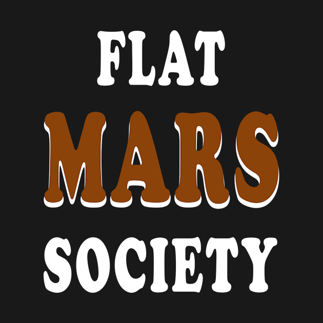 FLAT MARS SOCIETY by DESIGNSDREAM