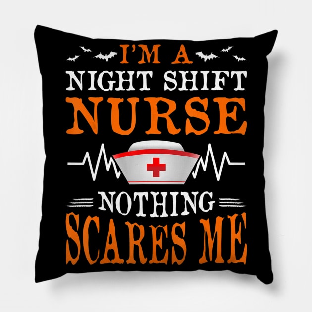 I'm A Night Shift Nurse Funny Halloween Party Costume Gift Pillow by ChristianCrecenzio