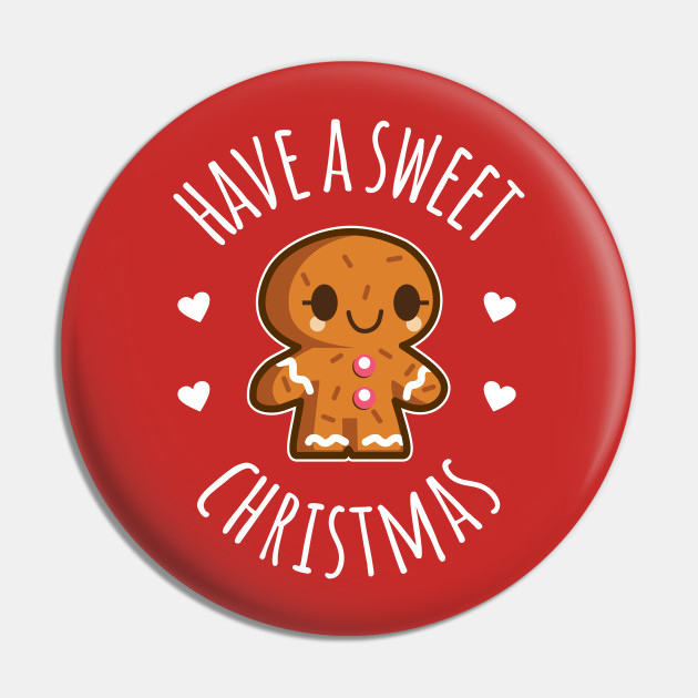 Have A Sweet Christmas - Christmas - Pin