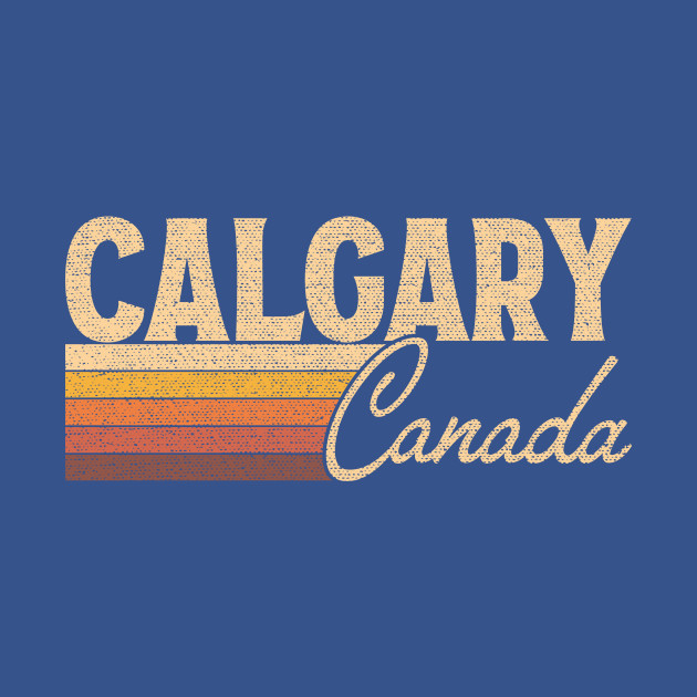 Discover Calgary Canada - Calgary Canada - T-Shirt