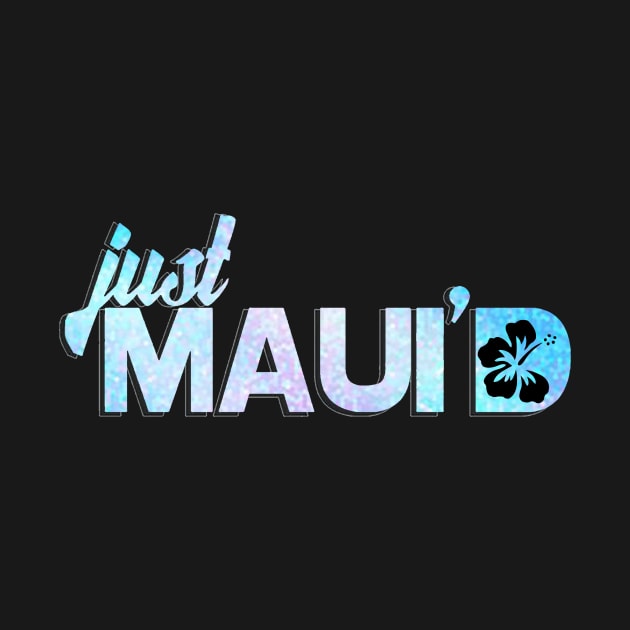Just Mauid by Poldan Kencot