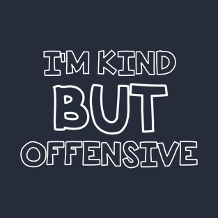 offensive T-Shirt