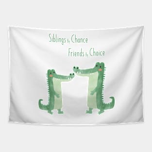 Siblings by Chance, Friends by Choice - Crocodile Siblings Tapestry