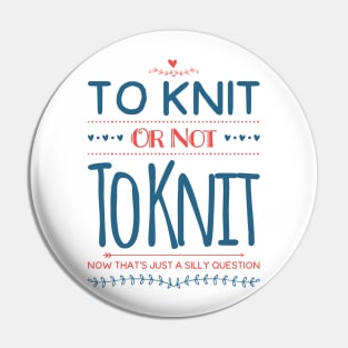 To Knit or Not to Knit Pin