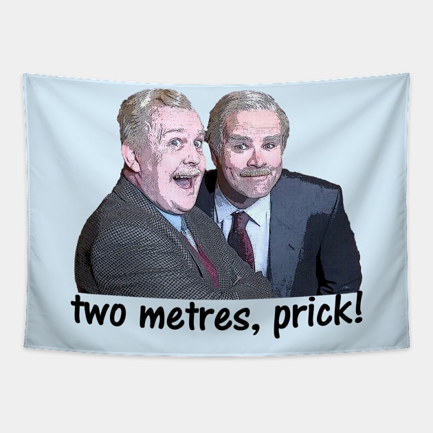 Still Game Two Metres Prick Tapestry by LittleBoxOfLyrics