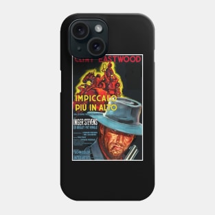 Hang 'em High Phone Case