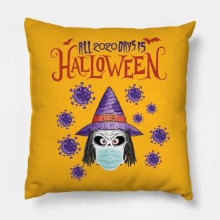 All 2020 days is Halloween Pillow