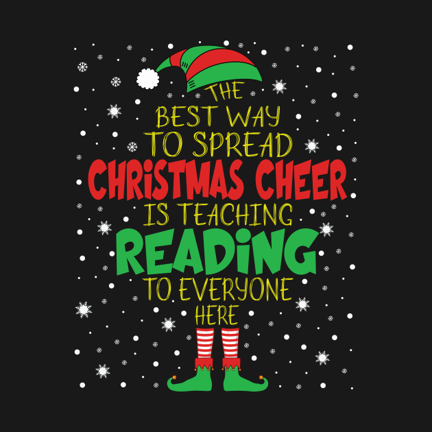 Disover Spread Christmas Cheer Teaching Reading Xmas Gift - Read - T-Shirt