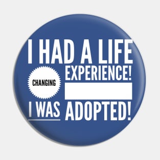 Life Changing Experience Being Adopted Pin