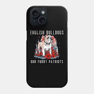 English Bulldogs Our Furry Patriots Phone Case