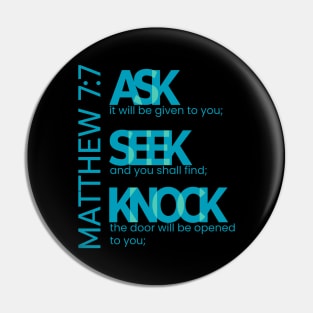 Matthew 7:7 Bible Statement Verse Design | Ask, Seek, and Knock Pin