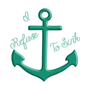 PCOS I Refuse To Sink T-Shirt