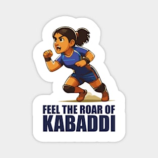 Kabaddi, Feel the roar of kabaddi Magnet