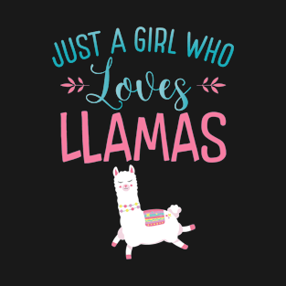 Just a Girl Who Loves Llamas T-Shirt