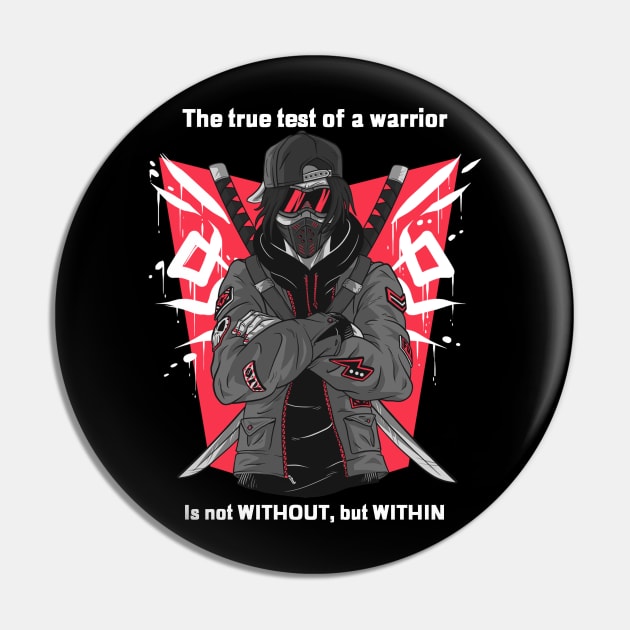 The true test of a warrior is not without, but within Pin by Suimei