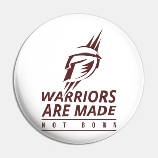 Warriors Are Made Pin