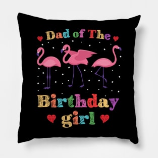 Dad of the birthday Girl Pillow