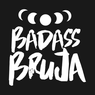 BADASS BRUJA T-Shirt