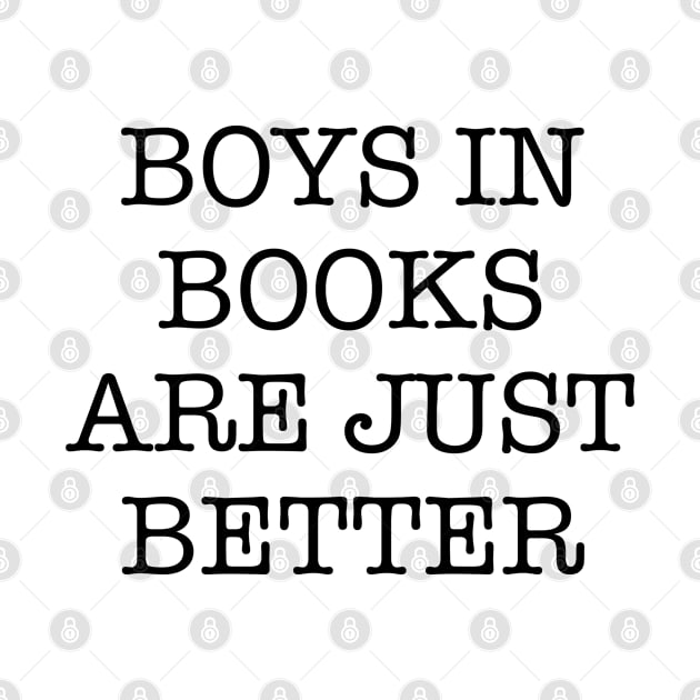 BOYS IN BOOKS ARE JUST BETTER | caps | light by dreamscapeart