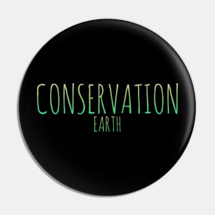 Earth conservation t-shirt design Pin