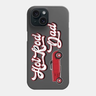 Hot Rod Dad Phone Case