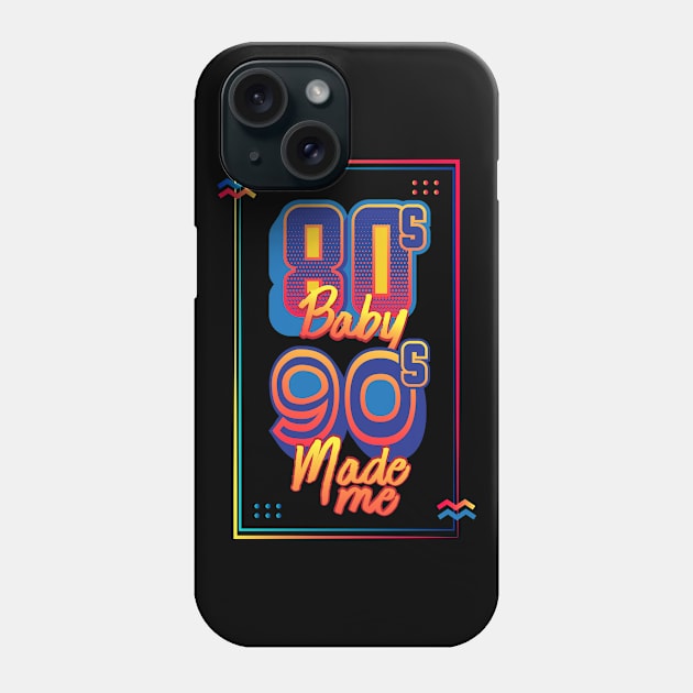 80s Baby 90s Made Me Phone Case by GuiltlessGoods