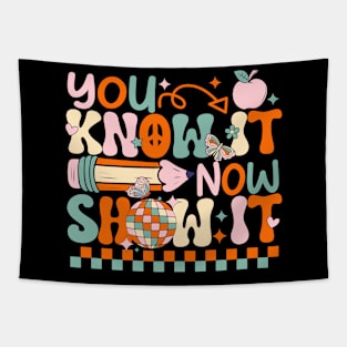 Groovy You Know It Now Show It Testing Day  Kids Funny Tapestry