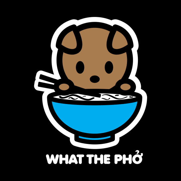 Dog Puppy What The Pho Food Noodles Ramen Funny by Bambu