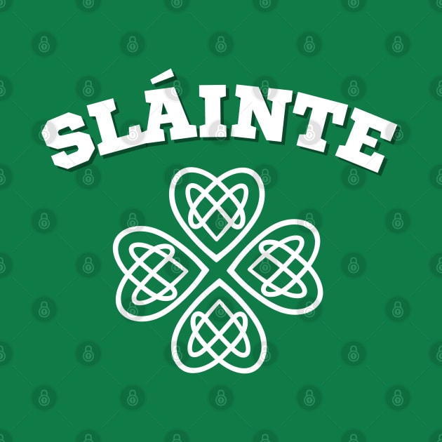 Slainte Celtic by CityTeeDesigns