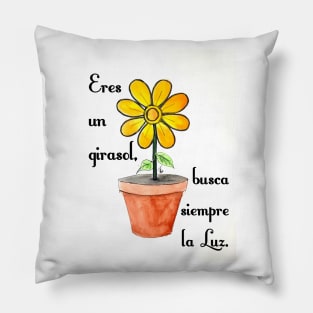 Eres un girasol Pillow