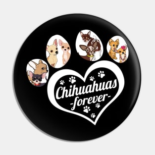 chihuhua forever dog lover Pin