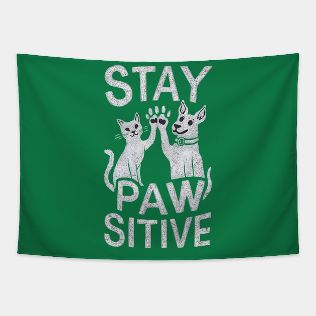 Stay Paw-sitive Tapestry by TeTreasures