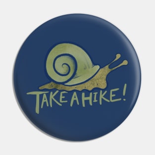 Take a Hike Pin