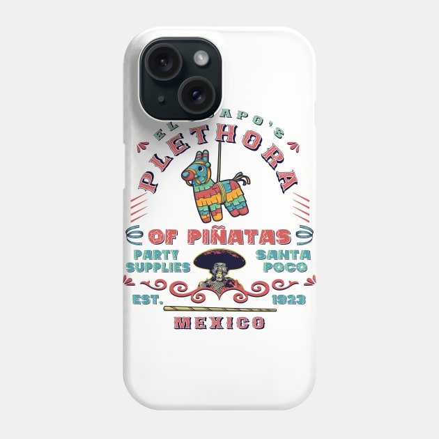 El Guapo's Plethora Of Piñatas Party Supplies Lts Phone Case by Alema Art