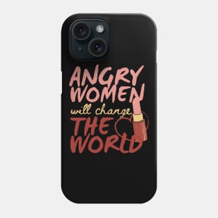 Angry Women Will Change The World Pink Lipstick Design Phone Case