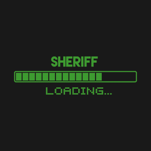 Sheriff Loading T-Shirt