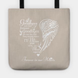 Goodbyes are not forever Tote