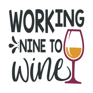 Working Nine To Wine T-Shirt