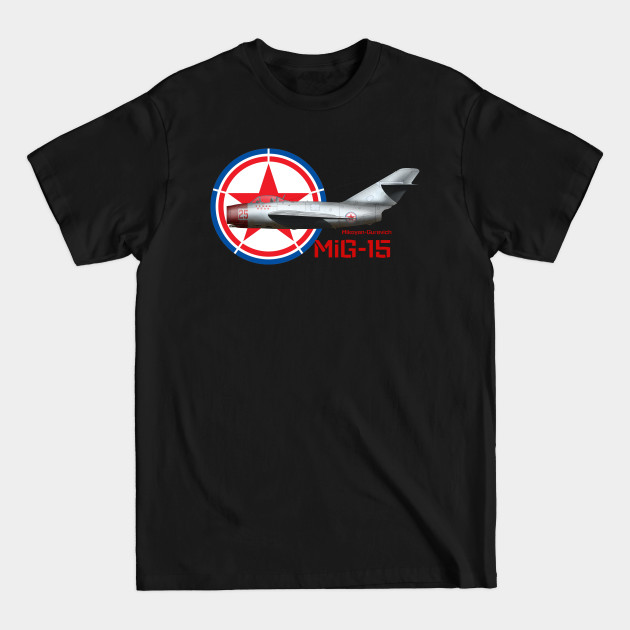 Disover Mikoyen-Gurevich MiG-15 (North Korea) - Mig 15 - T-Shirt