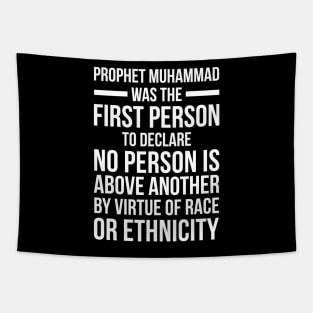 PROPHET MUHAMMAD WAS THE FIRST PERSON Tapestry