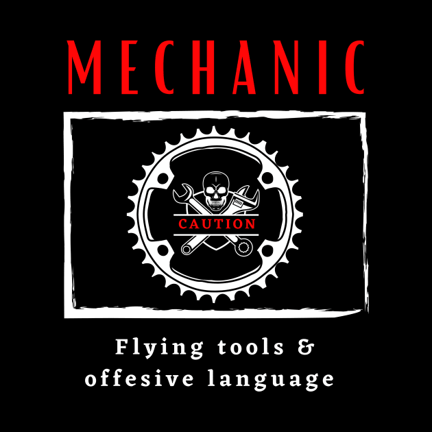 Mechanic Caution Flying Tools & Offensive Language funny design by Digital Mag Store