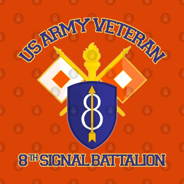 US Army 8th Signal Battalion by MilitaryVetShop