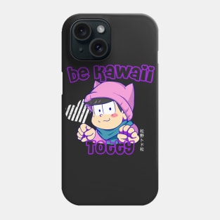 Be kawaii Phone Case