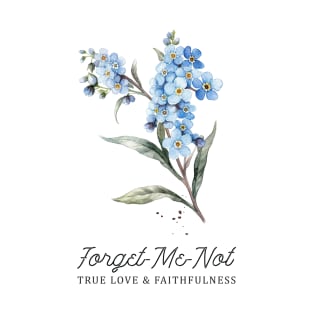 Forget Me Not Flower & Quotation T-Shirt