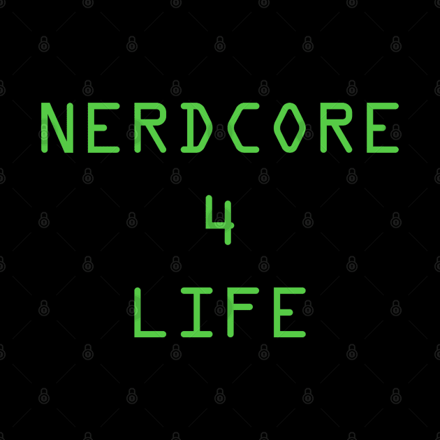 Nerdcore 4 Life - 2 by MotoGirl